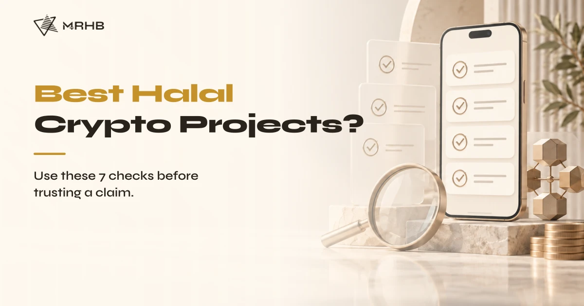 Best Halal Crypto Projects? A Safer Way to Evaluate Them in 2026