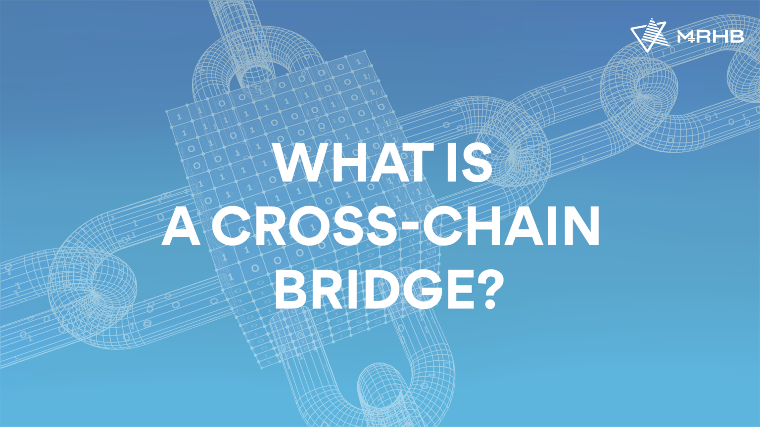 How Cross-Chain Bridge And Multichain Network Enable Interoperability ...