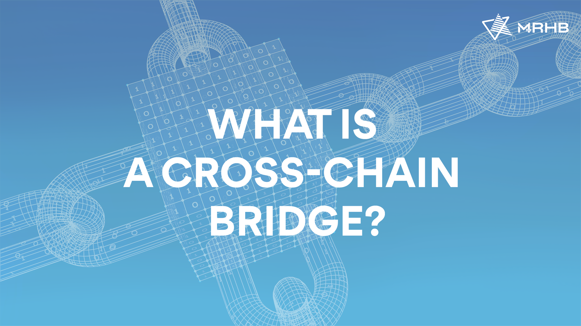 what is a cross-chain bridge